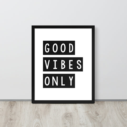 Framed poster with 'Good Vibes Only' text on a white background
