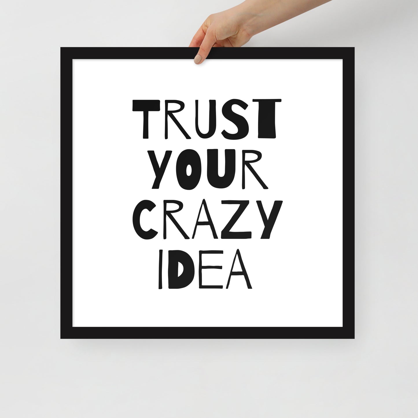 RILEY RU - Trust Your Crazy Idea - Framed poster