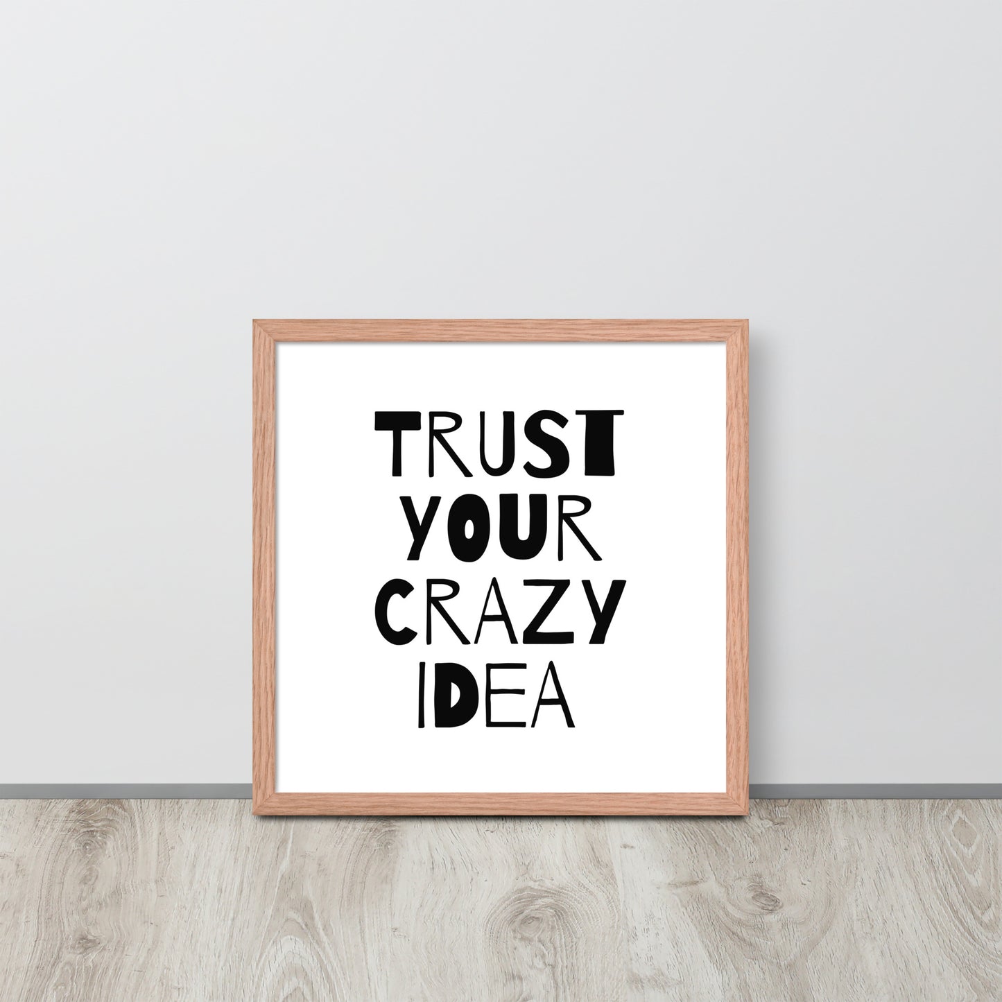 RILEY RU - Trust Your Crazy Idea - Framed poster
