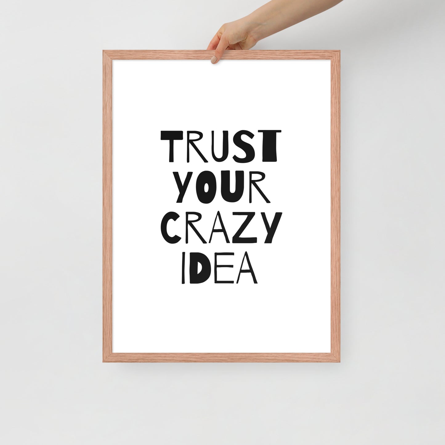 RILEY RU - Trust Your Crazy Idea - Framed poster