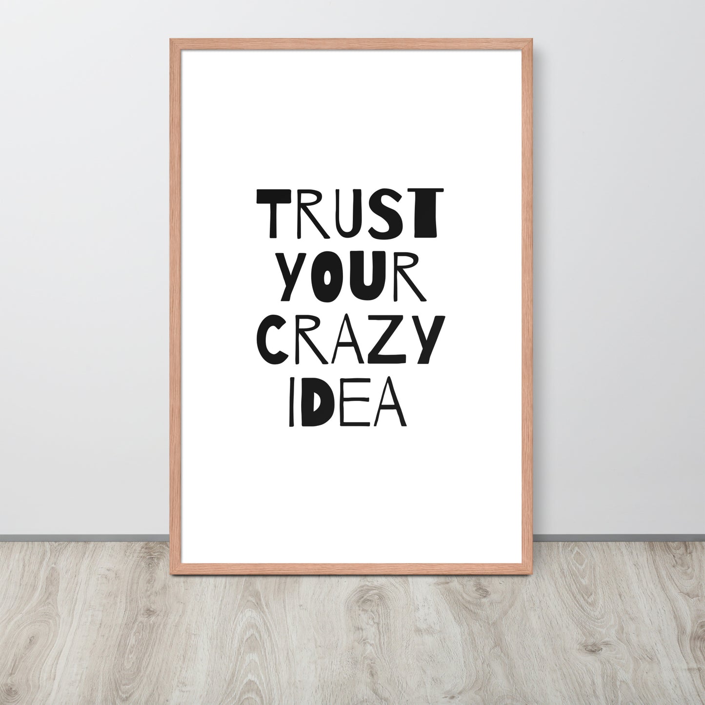 RILEY RU - Trust Your Crazy Idea - Framed poster