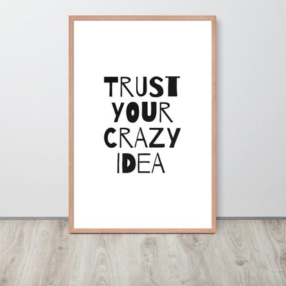 RILEY RU - Trust Your Crazy Idea - Framed poster