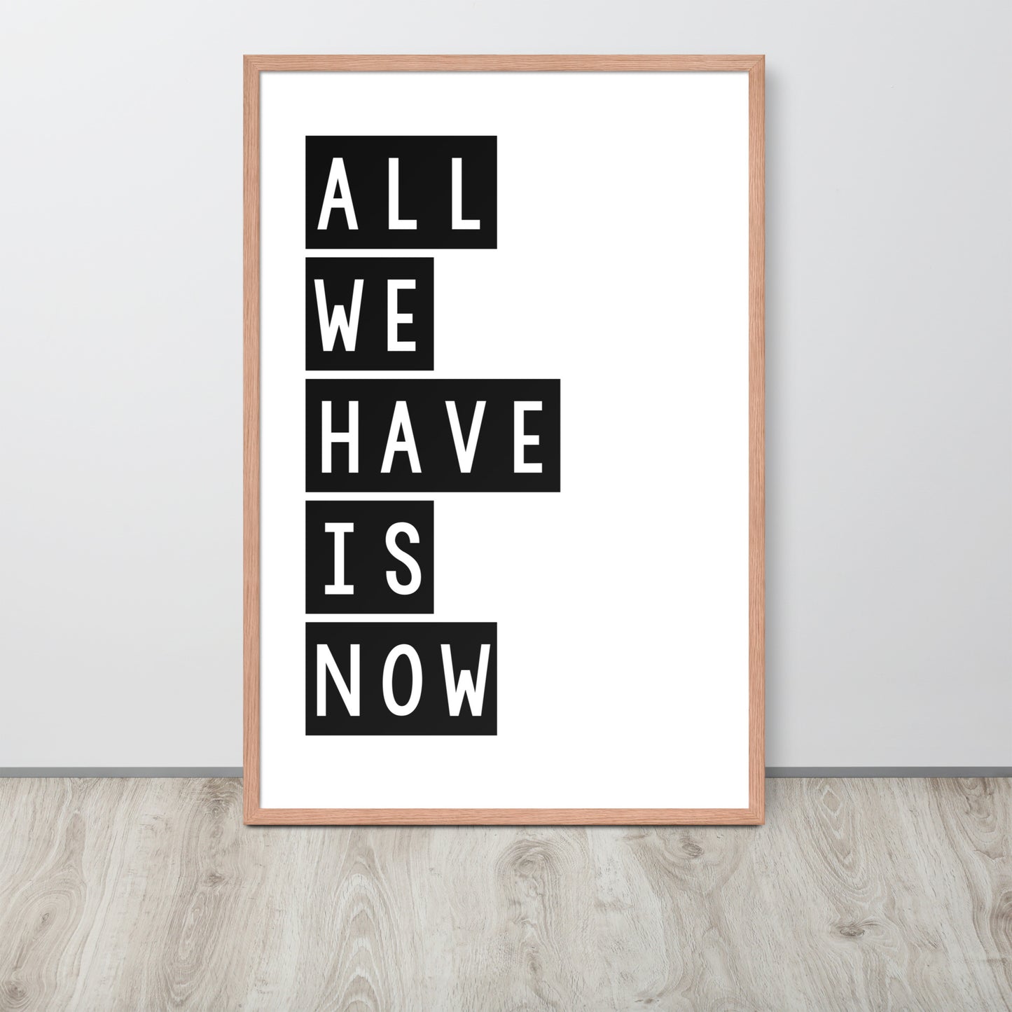 RILEY RU - All we have is now - Framed poster
