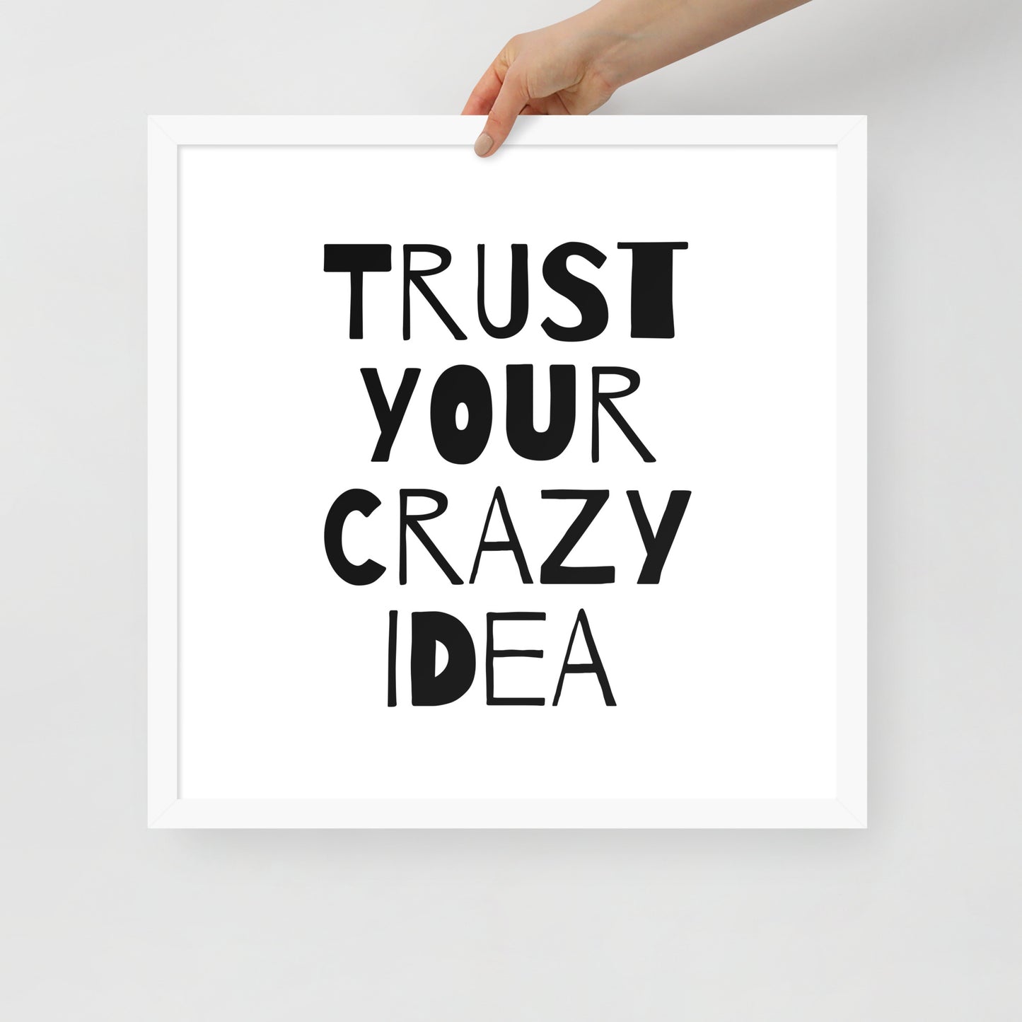RILEY RU - Trust Your Crazy Idea - Framed poster