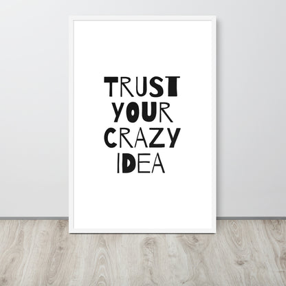 RILEY RU - Trust Your Crazy Idea - Framed poster