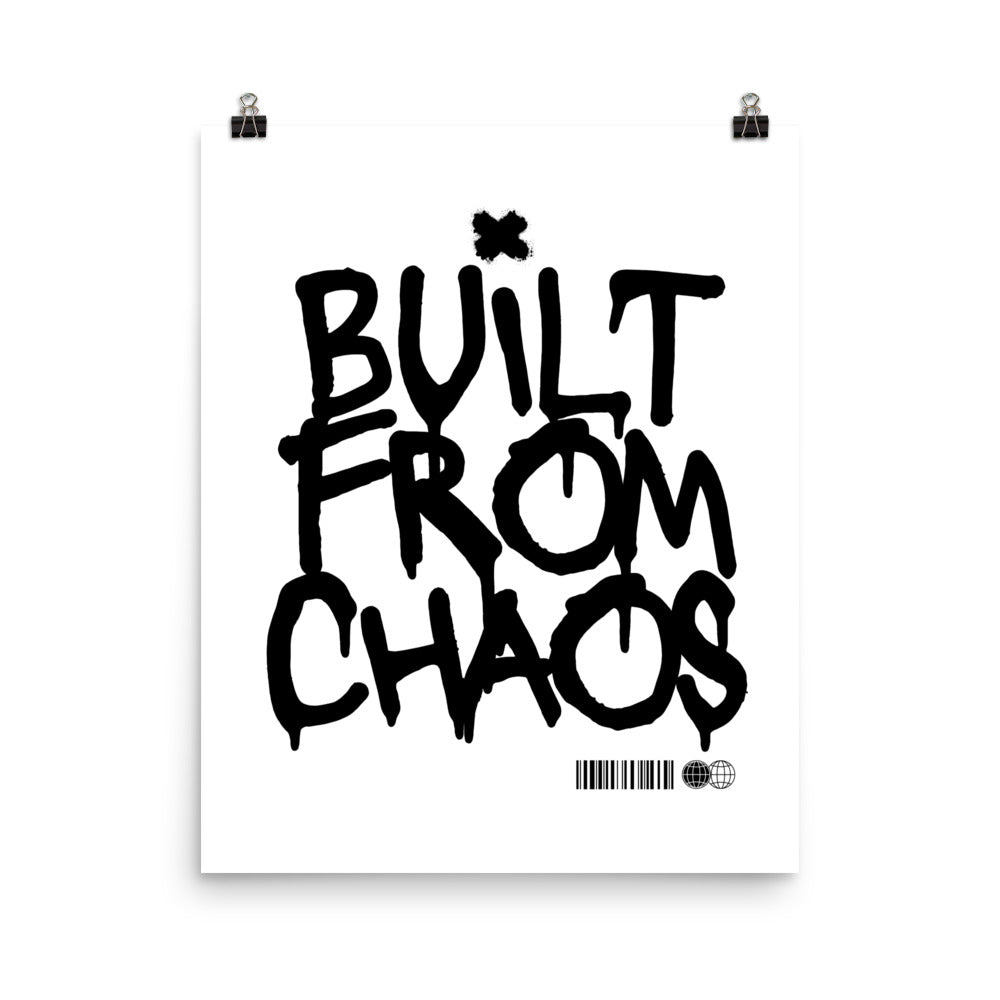 Poster with 'Built from Chaos' text on a white background