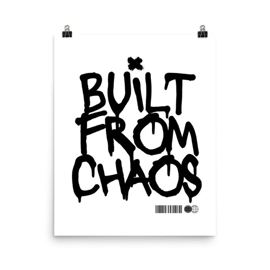 Poster with 'Built from Chaos' text on a white background