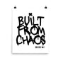 Poster with 'Built from Chaos' text on a white background
