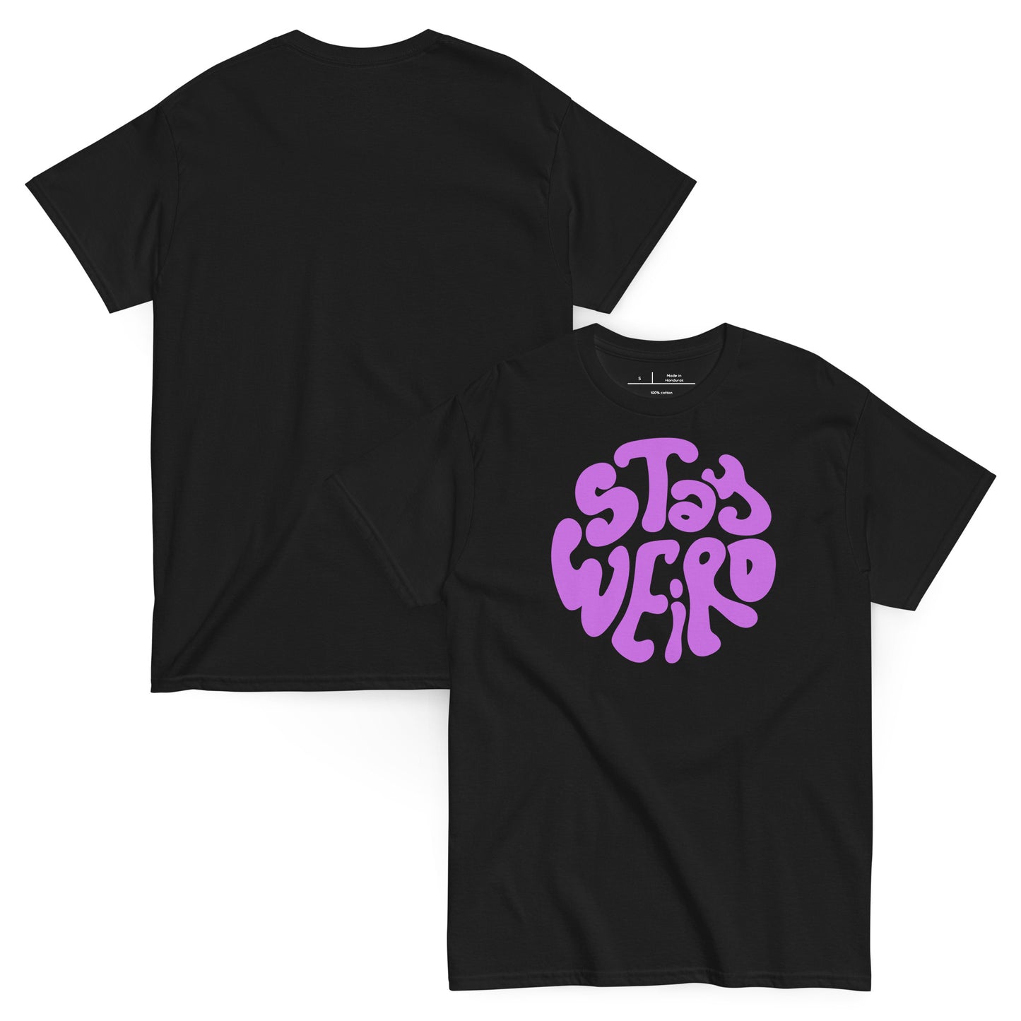 Black t-shirt with 'Stay Weird' in purple on a white background