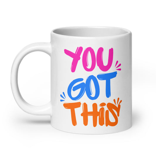 White mug with colorful text 'YOU GOT THIS' on a white background